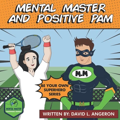 Mental Master and Positive Pam Be Your Own Superhero