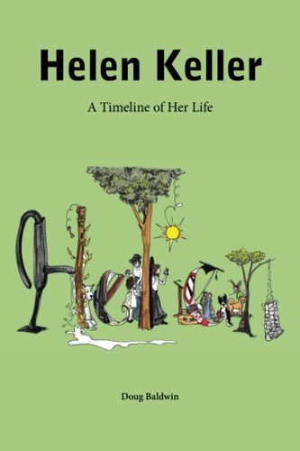 Helen Keller A Timeline of Her Life