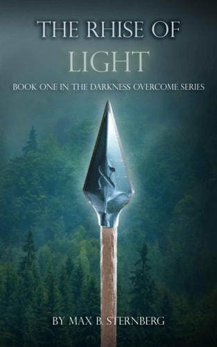 The Rhise Of Light Book One in the Darkness Overcome Series