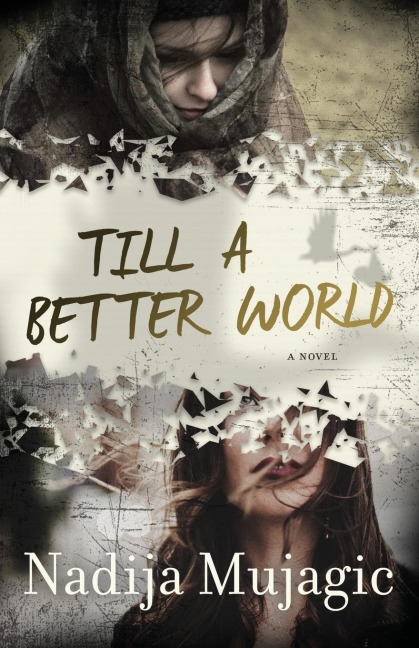 Till a Better World: A Gripping and Emotional Women's Fiction Novel
