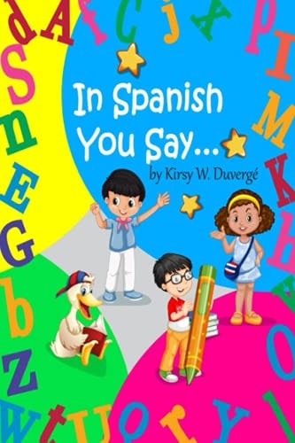 In Spanish You Say...