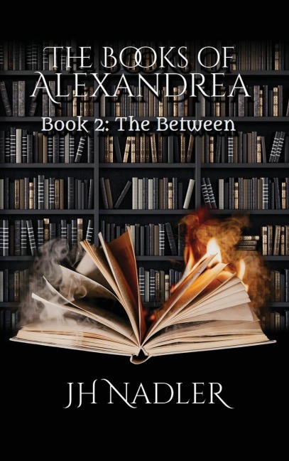 The Between: The Books of Alexandrea