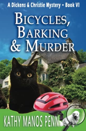 Bicycles, Barking & Murder A Cozy English Animal Mystery