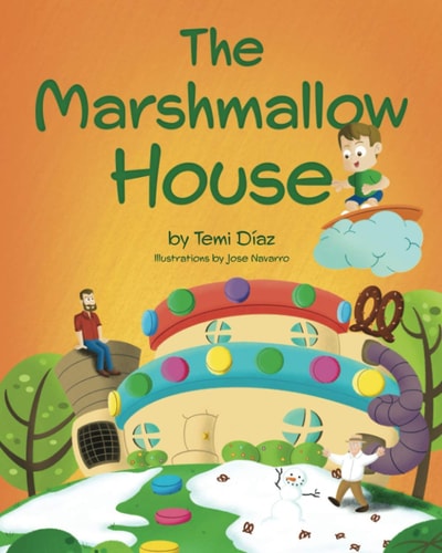 The Marshmallow House A Book About The Importance of Creativity