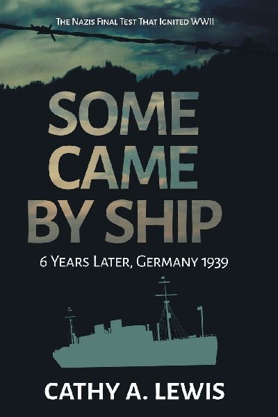Some Came by Ship: 6 Years Later, Germany 1939