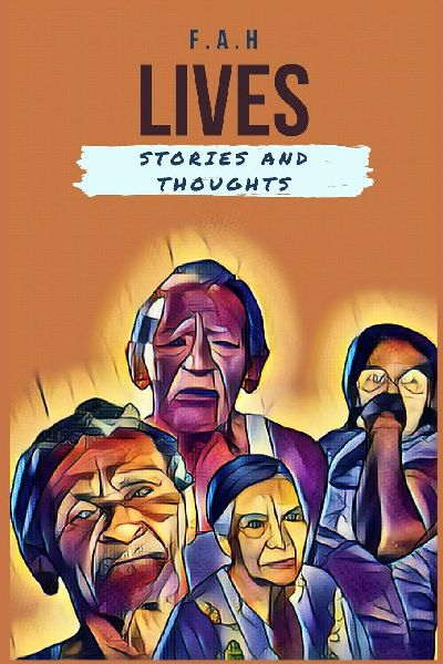 Lives: Stories and Thoughts