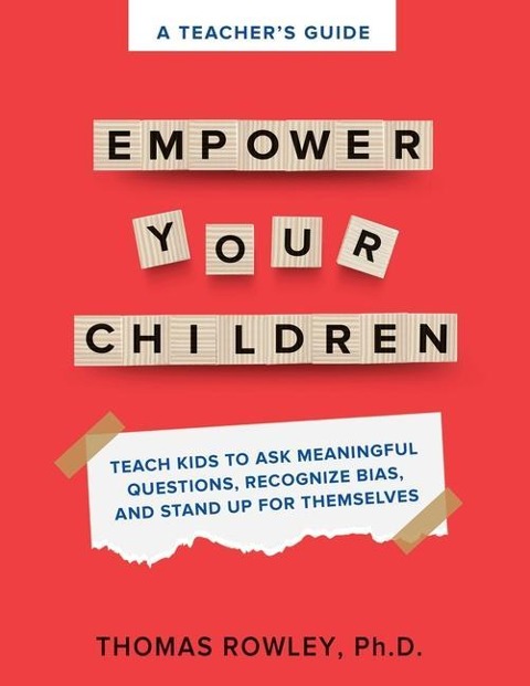 A TEACHERS GUIDE to Empower Your Children