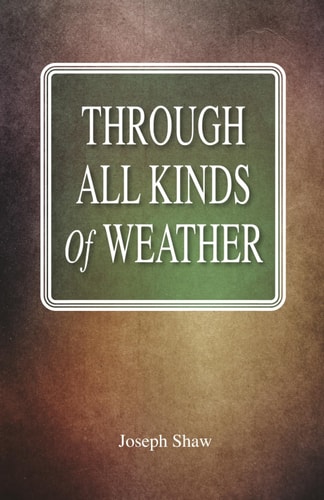 Through All Kinds Of Weather