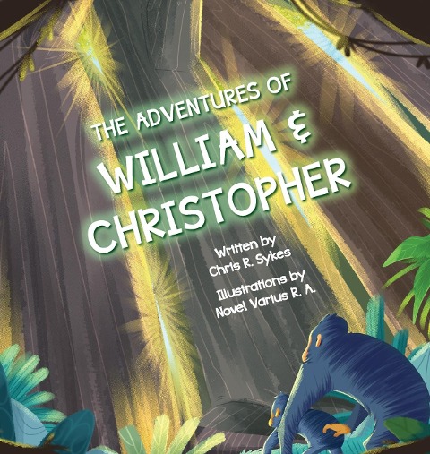 The Adventures of William and Christopher