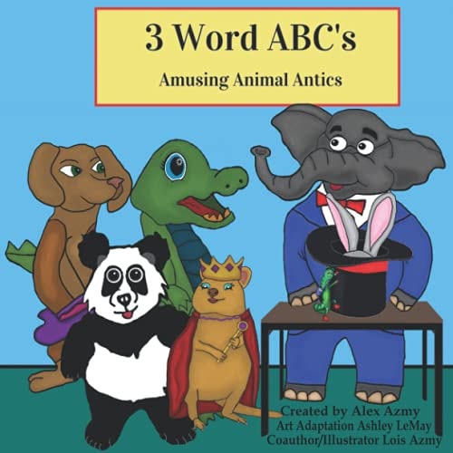 3 Word ABCs Amusing Animal Antics