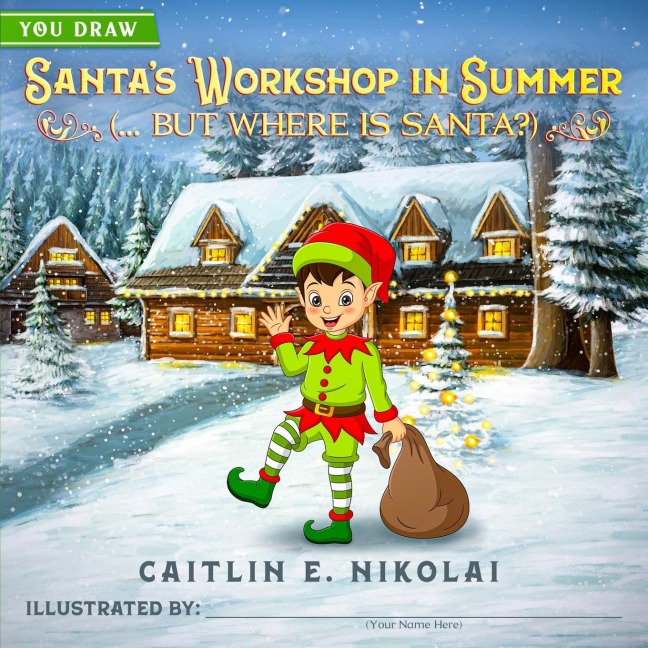 Santas Workshop in Summer (... But Where is Santa?)