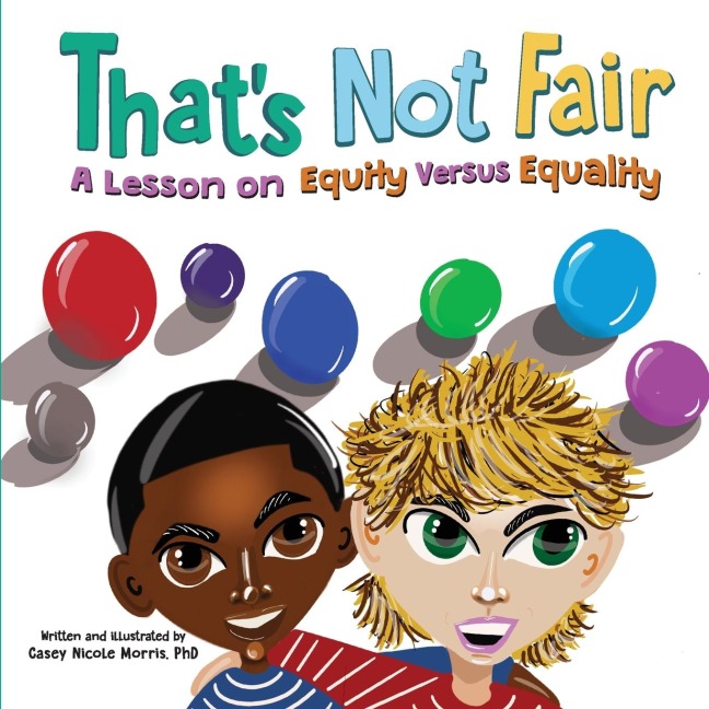Thats Not Fair: A Lesson on Equity Versus Equality