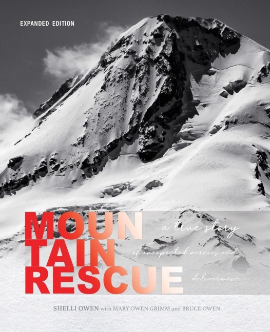 Mountain Rescue: A True Story of Unexpected Mercies and Deliverance (Expanded Edition)