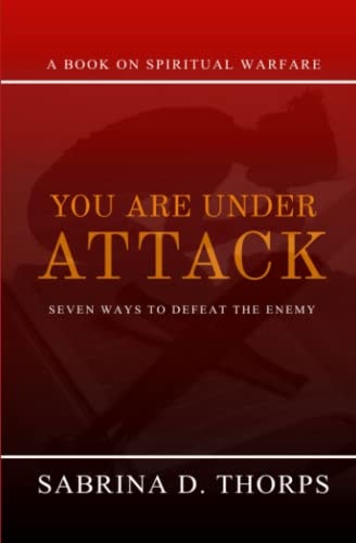 You Are Under Attack Seven Ways to Defeat the Enemy