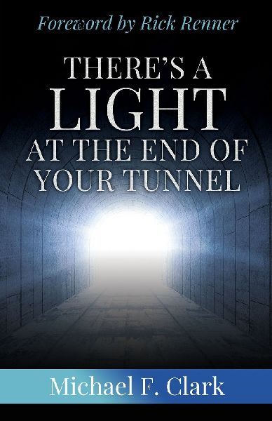 There's a Light at the End of Your Tunnel