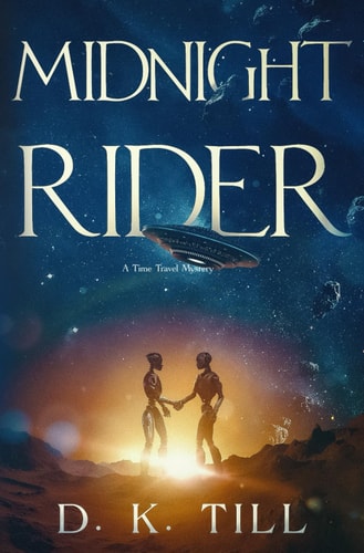 Midnight Rider A Time Travel Thriller