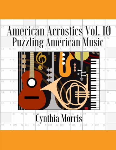 American Acrostics Volume 10 Puzzling American Music