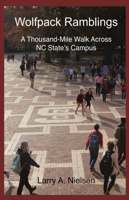 Wolfpack Ramblings: A Thousand-Mile Walk Across NC States Campus