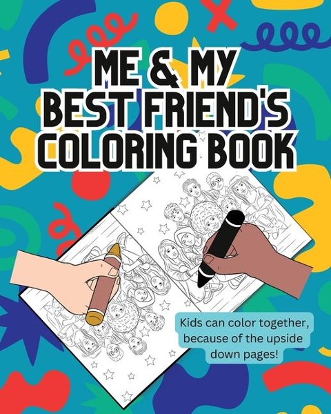 Me and My Best Friends Coloring Book