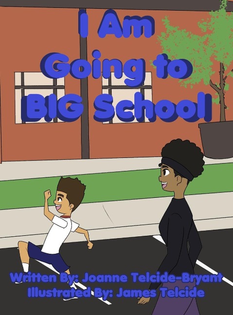 I Am Going to BIG School