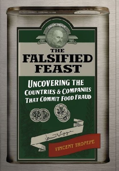 The Falsified Feast: Uncovering The Countries and Companies Committing Food Fraud