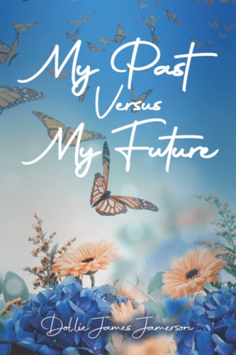 My Past Versus My Future