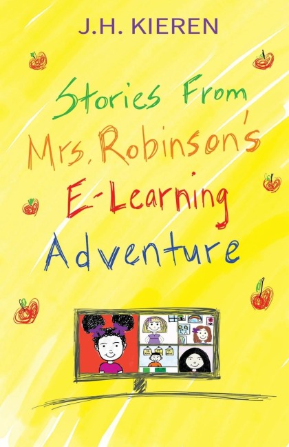 Stories From Mrs. Robinsons E-Learning Adventure