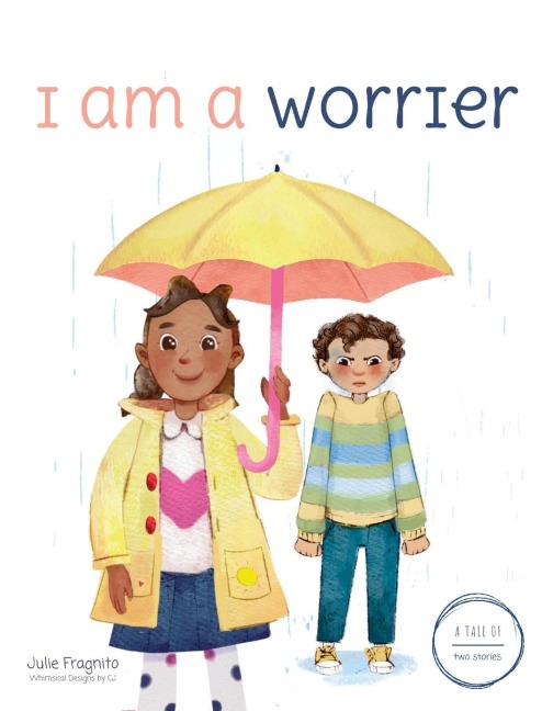 A Tale of Two Stories: I am a Worrier