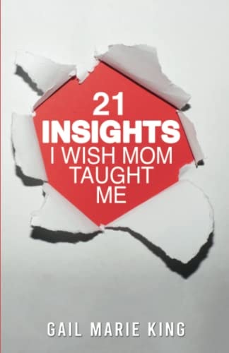 21 Insights I Wish Mom Taught Me
