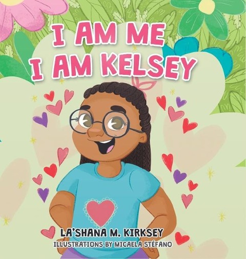 I Am Me I Am Kelsey