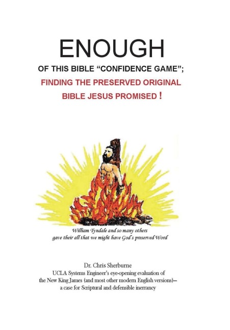 Enough of This Bible Confidence Game: Finding the Preserved Original Bible Jesus Promised!