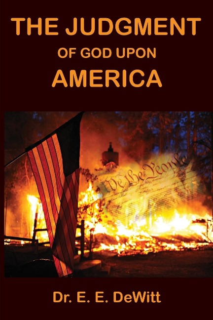 THE JUDGMENT OF GOD UPON AMERICA