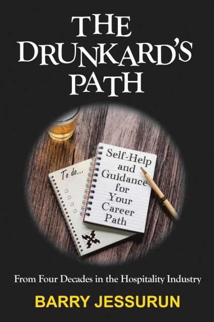 The Drunkards Path: Self-Help and Guidance for Your Career Path