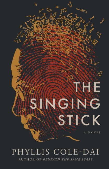 The Singing Stick: A Novel