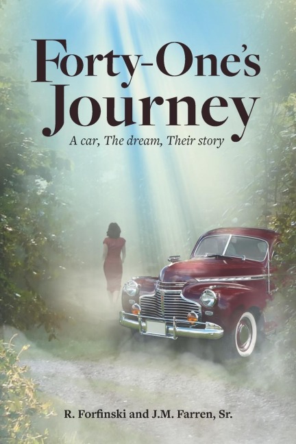 Forty-Ones Journey: A car, The dream, Their story