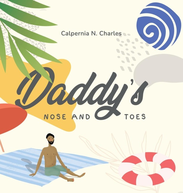 Daddys Nose and Toes
