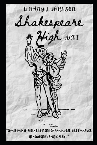 Shakespeare High Act I