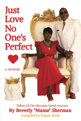 Just Love No One's Perfect Tidbits Of The Sherman Family Journey