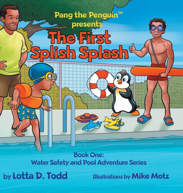 The First Splish Splash: Book One: Water Safety and Pool Adventure Series