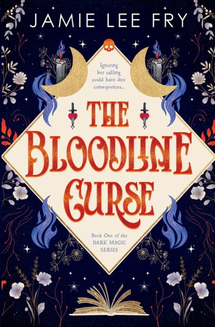 The Bloodline Curse: Book One of the Dark Magic Series