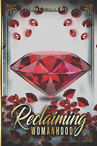 Reclaiming Womanhood