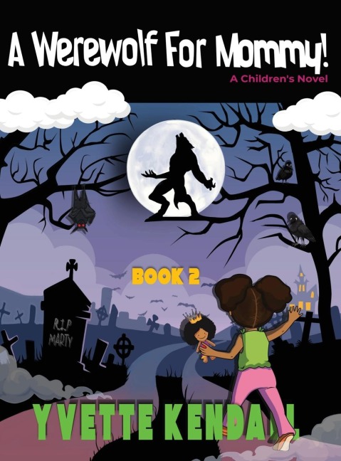 A Werewolf For Mommy!: A Children's Novel