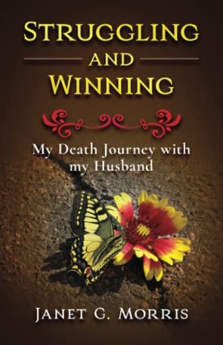 Struggling and Winning My Death Journey with My Husband