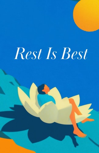 Rest Is Best (Dzogchen Series)