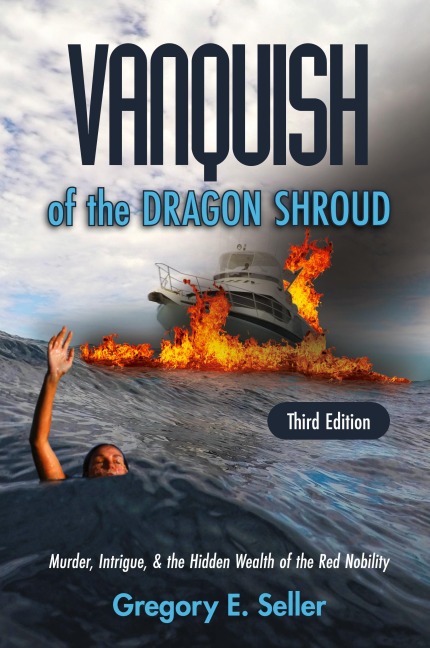 Vanquish of the Dragon Shroud: Murder, Intrigue, & the Hidden Wealth of the Red Nobility
