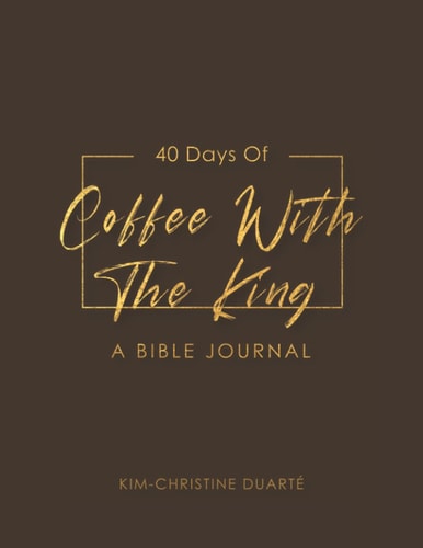 Coffee with the King Bible Journal
