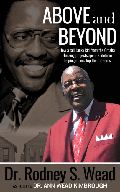 ABOVE AND BEYOND: How a tall, lanky kid from the Omaha Housing projects spent a lifetime helping others top their dreams