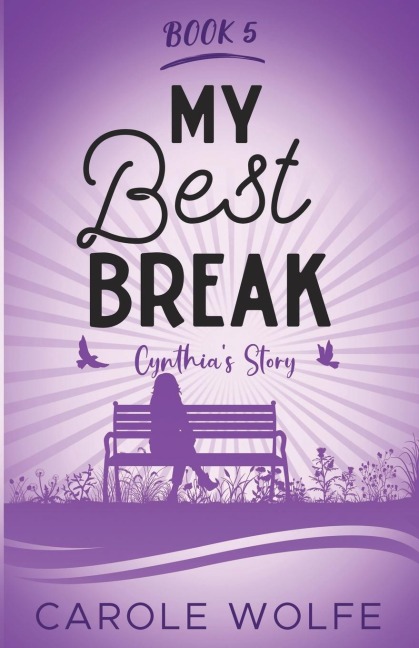 My Best Break: Cynthias Story