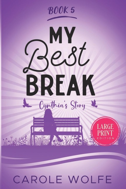 My Best Break: Cynthias Story