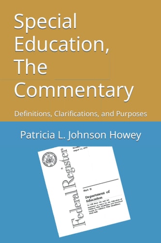 Special Education, The Commentary Definitions, Clarifications, and Purposes